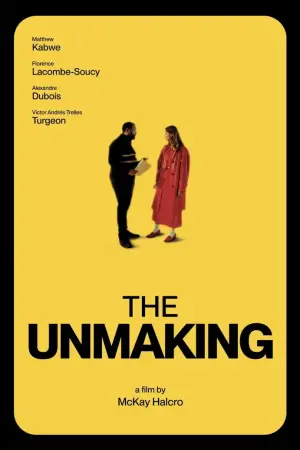 Poster to the movie "The Unmaking" #953530