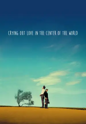 Poster to the movie "Crying Out Love in the Center of the World" #934547