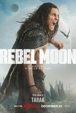 Poster to the movie "Rebel Moon - Part One: A Child of Fire" #63453