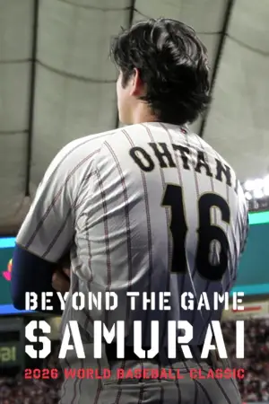 Movie poster "Beyond the Game: Samurai 2026 WORLD BASEBALL CLASSIC"