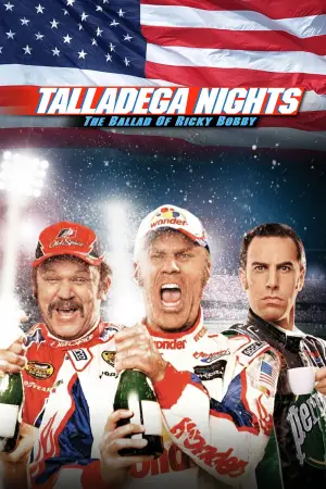 Poster to the movie "Talladega Nights: The Ballad of Ricky Bobby" #787529