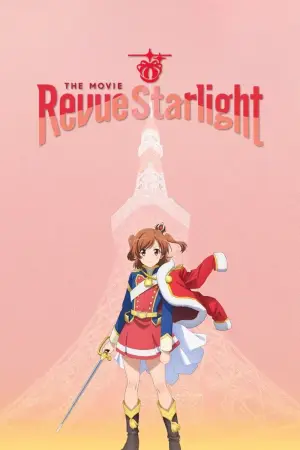 Poster to the movie "Revue Starlight: The Movie" #938917