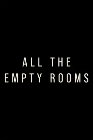 Poster to the movie "All the Empty Rooms" #581737