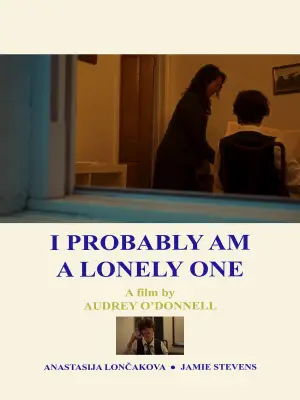 Poster to the movie "I Probably Am a Lonely One" #818575
