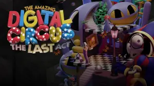 Backdrop to the movie "The Amazing Digital Circus: The Last Act" #829432