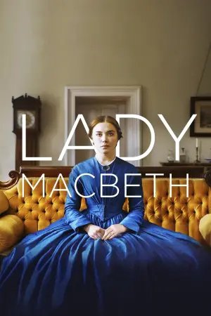 Poster to the movie "Lady Macbeth" #151025