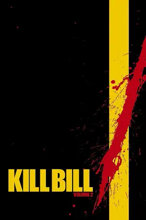 Poster to the movie "Kill Bill: Vol. 2" #604910
