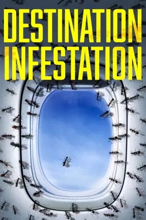 Poster to the movie "Destination: Infestation" #738879