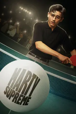 Poster to the movie "Marty Supreme" #508625