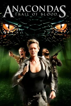 Poster to the movie "Anacondas: Trail of Blood" #697750