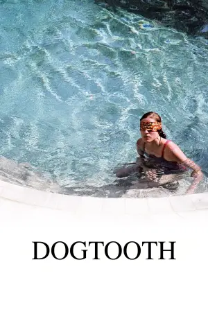 Poster to the movie "Dogtooth" #738686