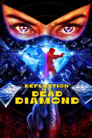 Poster to the movie "Reflection in a Dead Diamond" #558893