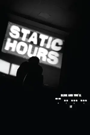 Poster to the movie "Static Hours" #803914