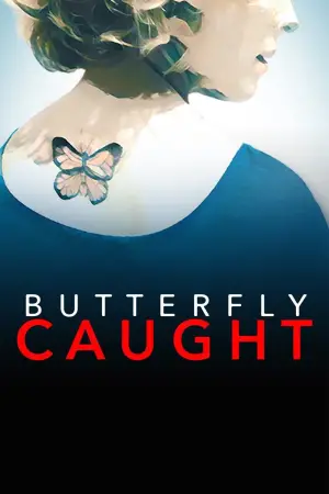 Movie poster "Butterfly Caught"