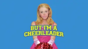 But I'm a Cheerleader