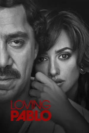 Poster to the movie "Loving Pablo" #150215