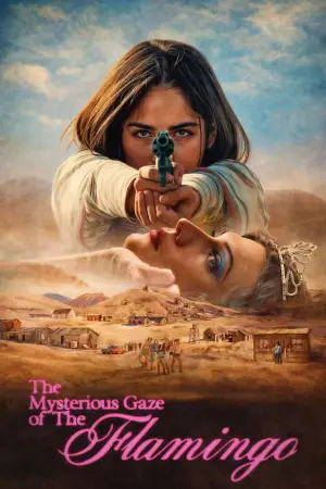 Poster to the movie "The Mysterious Gaze of the Flamingo" #765691
