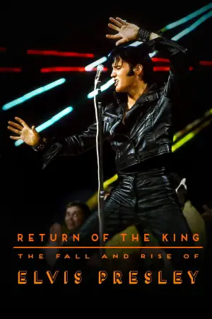 Poster to the movie "Return of the King: The Fall and Rise of Elvis Presley" #680635