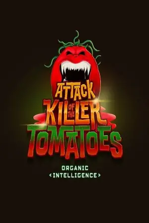 Movie poster "Attack of the Killer Tomatoes: Organic Intelligence"