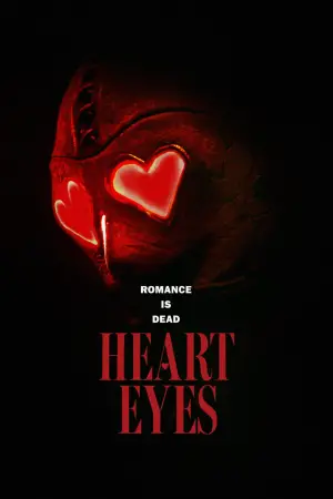 Poster to the movie "Heart Eyes" #582503