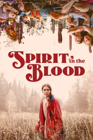 Poster to the movie "Spirit in the Blood" #705668