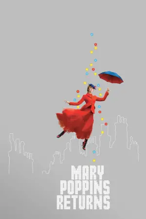 Poster to the movie "Mary Poppins Returns" #674396