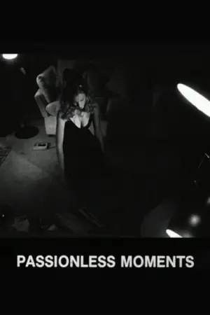 Poster to the movie "Passionless Moments" #640529