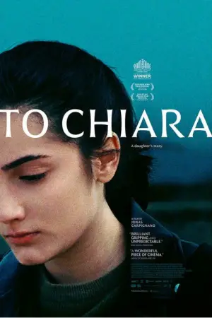 Poster to the movie "To Chiara" #733577