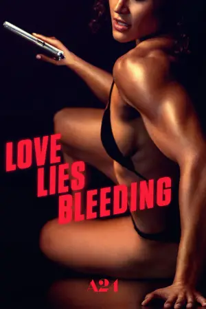Poster to the movie "Love Lies Bleeding" #556798