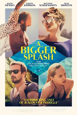 Poster to the movie "A Bigger Splash" #874582