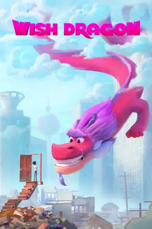 Poster to the movie "Wish Dragon" #728165