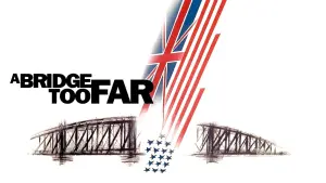 Backdrop to the movie "A Bridge Too Far" #79513