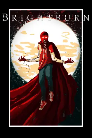 Poster to the movie "Brightburn" #800316