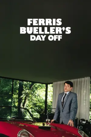 Poster to the movie "Ferris Bueller