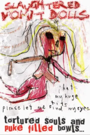 Poster to the movie "Slaughtered Vomit Dolls" #844570