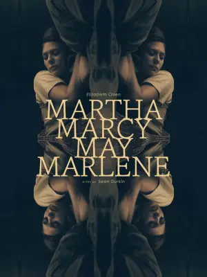 Poster to the movie "Martha Marcy May Marlene" #889435
