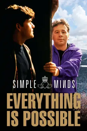 Poster to the movie "Simple Minds: Everything Is Possible" #807720