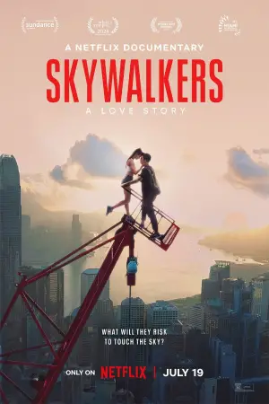 Poster to the movie "Skywalkers: A Love Story" #740514