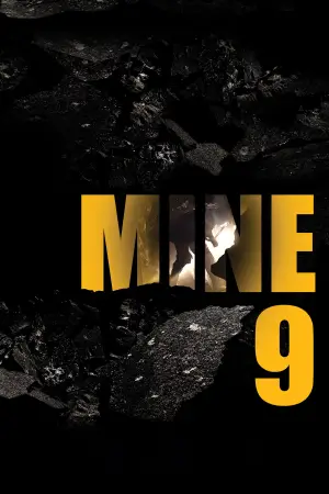 Poster to the movie "Mine 9" #767940