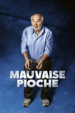 Poster to the movie "Mauvaise Pioche" #796661