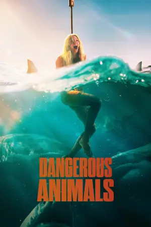 Poster to the movie "Dangerous Animals" #552674
