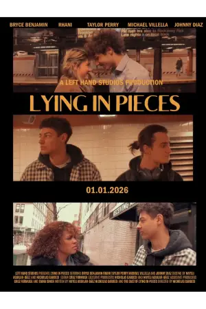 Poster to the movie "Lying In Pieces" #572215
