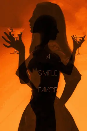 Poster to the movie "A Simple Favor" #672657