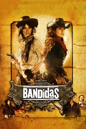 Poster to the movie "Bandidas" #138417
