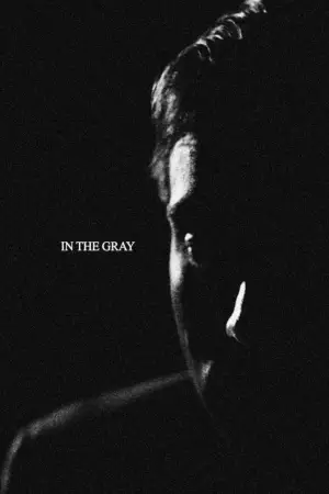 Movie poster "In the Gray"
