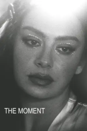 Poster to the movie "The Moment" #816685