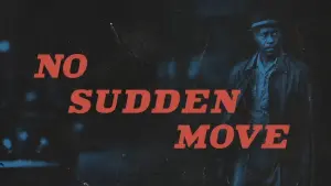 No Sudden Move