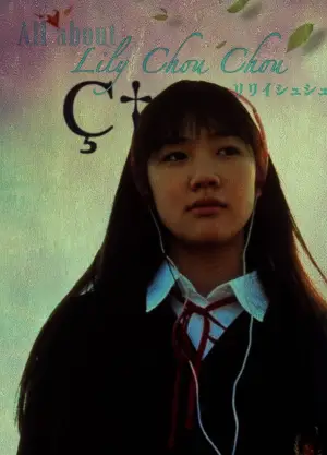 Poster to the movie "All About Lily Chou-Chou" #788290