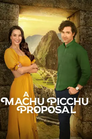 Movie poster "A Machu Picchu Proposal"