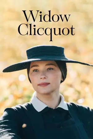 Poster to the movie "Widow Clicquot" #667516